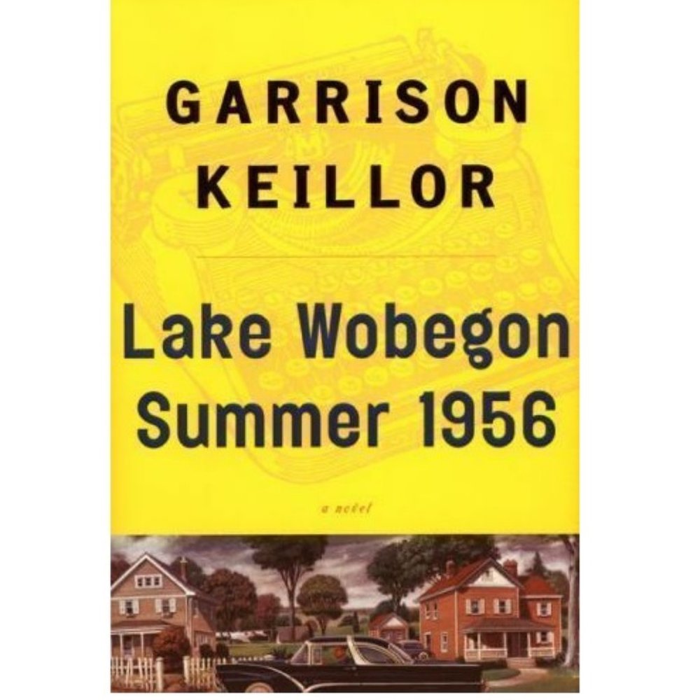 Lake Wobegon Summer 1956 Garrison Keillor